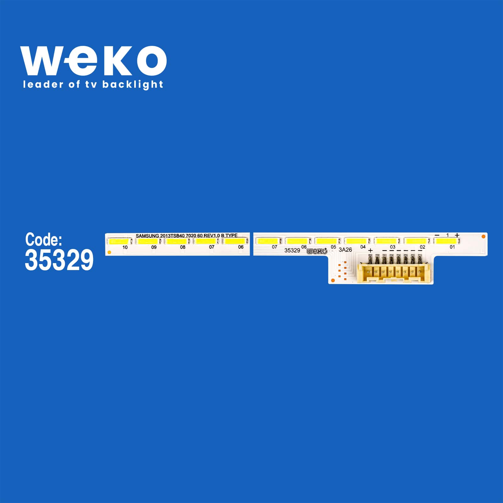 35329X1 SAMSUNG 2013TSB40 7020 60 REV1.0 B TYPE 1 ADET LED BAR