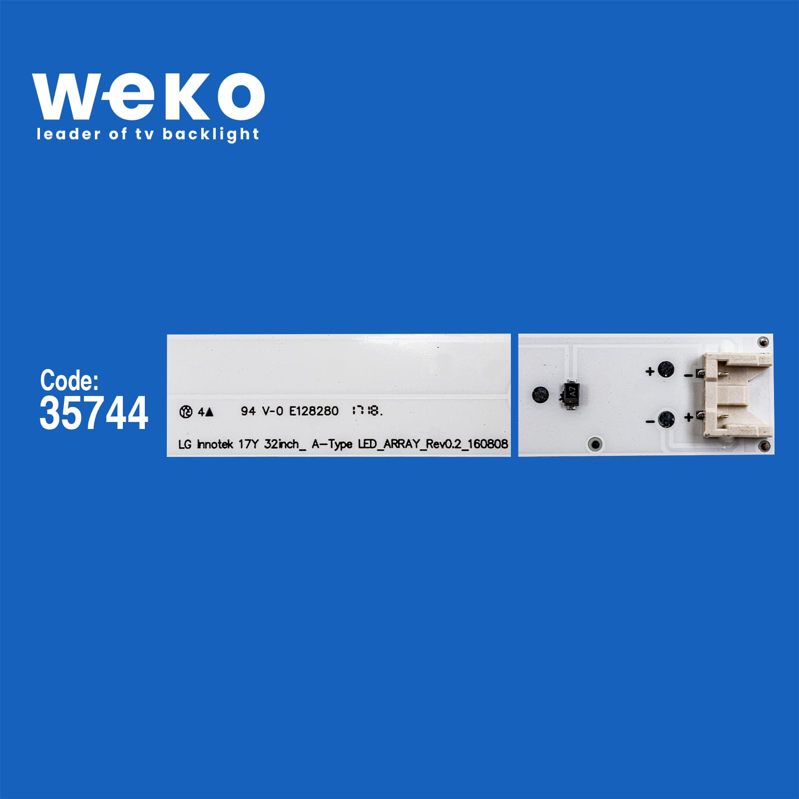 35744X2 LG INNOTEK 17Y 32INCH_ A-TYPE LED_ARRAY_REV0.2_160808  2 ADET LED BAR